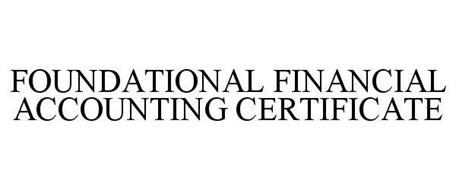 FOUNDATIONAL FINANCIAL ACCOUNTING CERTIFICATE
