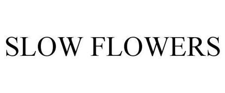 SLOW FLOWERS