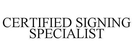 CERTIFIED SIGNING SPECIALIST