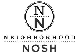 N N NEIGHBORHOOD NOSH