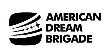 AMERICAN DREAM BRIGADE