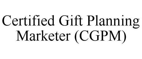 CERTIFIED GIFT PLANNING MARKETER (CGPM)