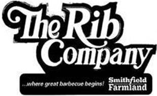 THE RIB COMPANY ...WHERE GREAT BARBECUE BEGINS! SMITHFIELD FARMLAND