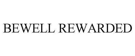 BE WELL REWARDED