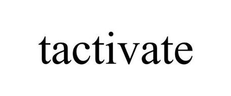 TACTIVATE