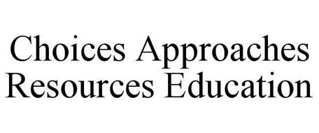 CHOICES APPROACHES RESOURCES EDUCATION
