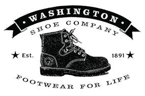 · WASHINGTON · SHOE COMPANY EST. 1891 FOOTWEAR FOR LIFE