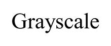 GRAYSCALE