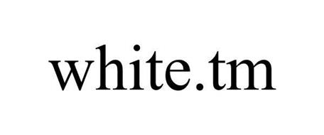 WHITE.TM