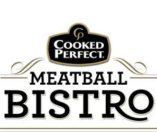 COOKED PERFECT MEATBALL BISTRO