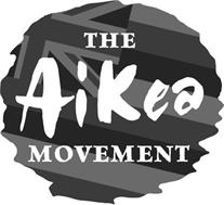 THE AIKEA MOVEMENT