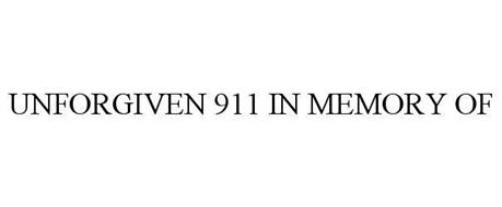 UNFORGIVEN 911 IN MEMORY OF