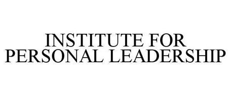 INSTITUTE FOR PERSONAL LEADERSHIP