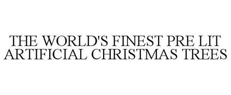 THE WORLD'S FINEST PRE LIT ARTIFICIAL CHRISTMAS TREES