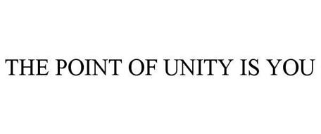 THE POINT OF UNITY IS YOU