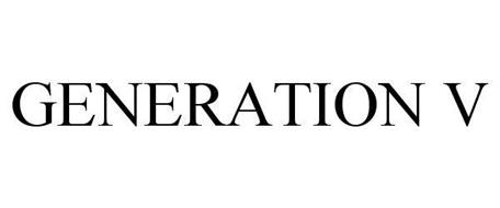 GENERATION V