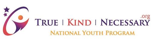 TRUE | KIND | NECESSARY .ORG NATIONAL YOUTH PROGRAM