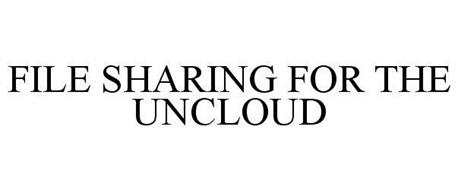 FILE SHARING FOR THE UNCLOUD