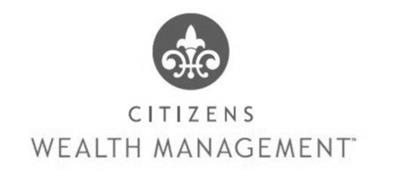 CITIZENS WEALTH MANAGEMENT