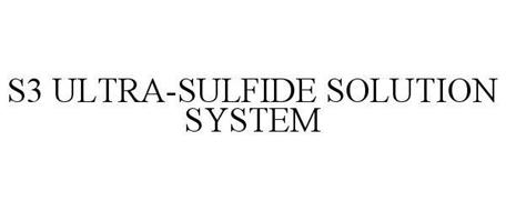 S3 ULTRA-SULFIDE SOLUTION SYSTEM