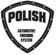 POLISH AUTOMOTIVE FINISHING SYSTEM