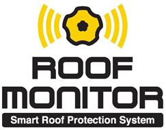 ROOF MONITOR SMART ROOF PROTECTION SYSTEM