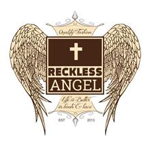 RECKLESS ANGEL QUALITY FASHION LIFE IS BETTER IN BOOTS & LACE EST 2013