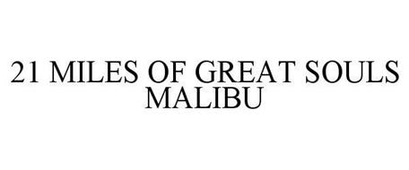 21 MILES OF GREAT SOULS MALIBU