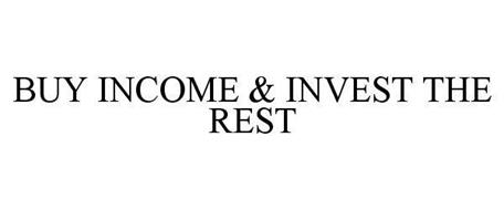 BUY INCOME & INVEST THE REST