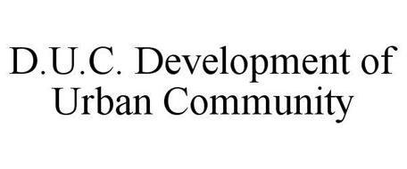 D.U.C. DEVELOPMENT OF URBAN COMMUNITY