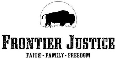 FRONTIER JUSTICE FAITH FAMILY FREEDOM