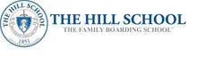 THE HILL SCHOOL THE HILL SCHOOL THE FAMILY BOARDING SCHOOL WHATSOEVER THINGS ARE TRUE 1851 POTTSTOWN, PENNSYLVANIA