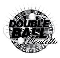 DOUBLE BALL ROULETTE 15, 19, 4, 21, 2, 25, 34, 6, 27, 13, 36, 30, 8, 23, 10, 5, 24, 16, 33, 1, 20, 14, 31, 18, 29, 12, 35, 3, 26, 0, AND 32