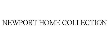 NEWPORT HOME COLLECTION