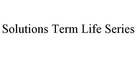 SOLUTIONS TERM LIFE SERIES