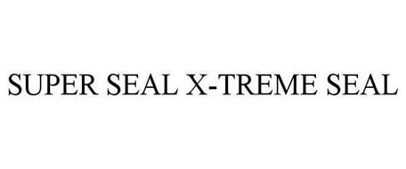 SUPER SEAL X-TREME SEAL