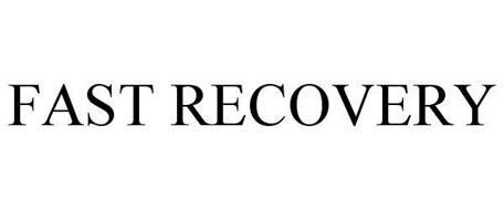 FAST RECOVERY