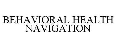 BEHAVIORAL HEALTH NAVIGATION
