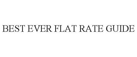 BEST EVER FLAT RATE GUIDE