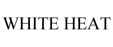 WHITE HEAT