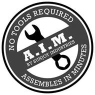 NO TOOLS REQUIRED A.I.M. BY SUNJOY INDUSTRIES ASSEMBLES IN MINUTES