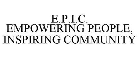 E.P.I.C. EMPOWERING PEOPLE, INSPIRING COMMUNITY