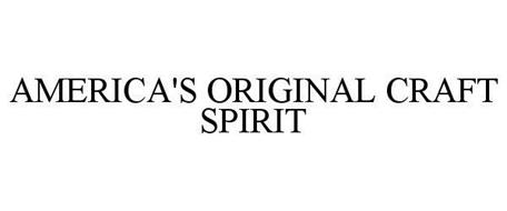 AMERICA'S ORIGINAL CRAFT SPIRIT
