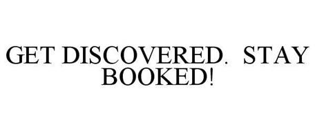 GET DISCOVERED. STAY BOOKED.