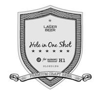 LAGER BEER HOLE IN ONE SHOT B H1 PREMIUM CRAFT BEER FOR WINNERS THIS BEER IS FOR ALL THOSE WHO BELIEVE IN WINNING H1 3LONDIN8 PREMIUM CRAFT BEER