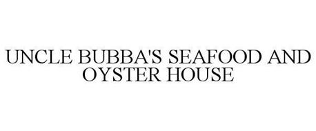UNCLE BUBBA'S SEAFOOD AND OYSTER HOUSE