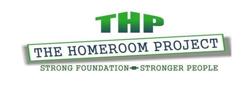 THP THE HOMEROOM PROJECT STRONG FOUNDATION STRONGER PEOPLE