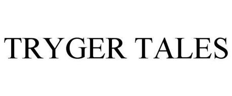 TRYGER TALES