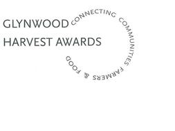 GLYNWOOD HARVEST AWARDS CONNECTING COMMUNITIES FARMERS & FOOD