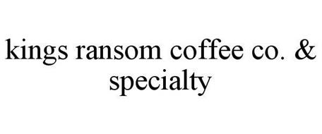 KINGS RANSOM COFFEE CO. & SPECIALTY